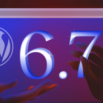 WordPress 6.7 Officially Released: Essential Features Developers Must Master wordpress-6.7-release